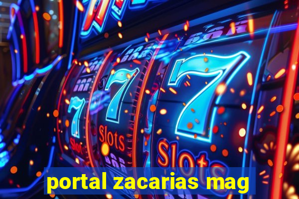 portal zacarias mag